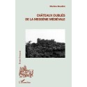 Châteaux oubliés de la Messénie médiévale - Martin Breuillot